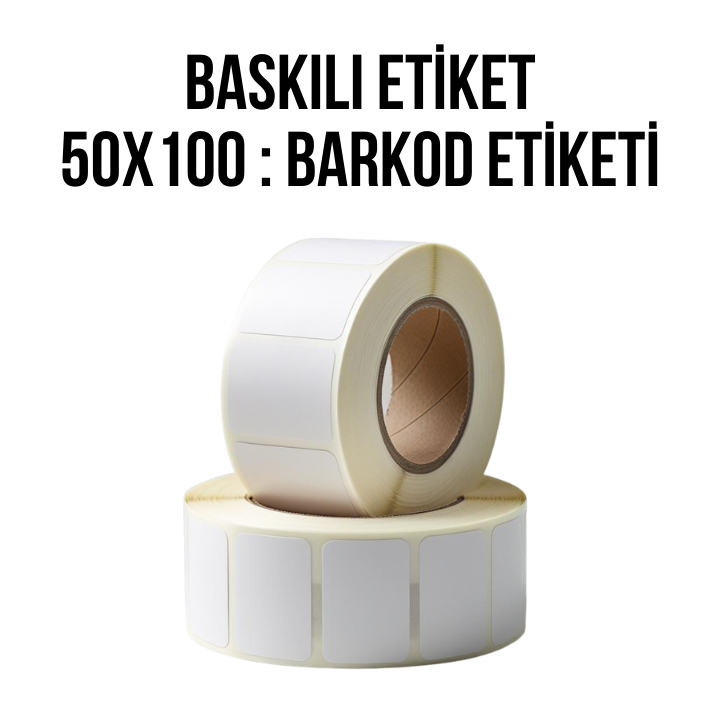 Baskılı Etiket 50x100 : Barkod Etiketi
